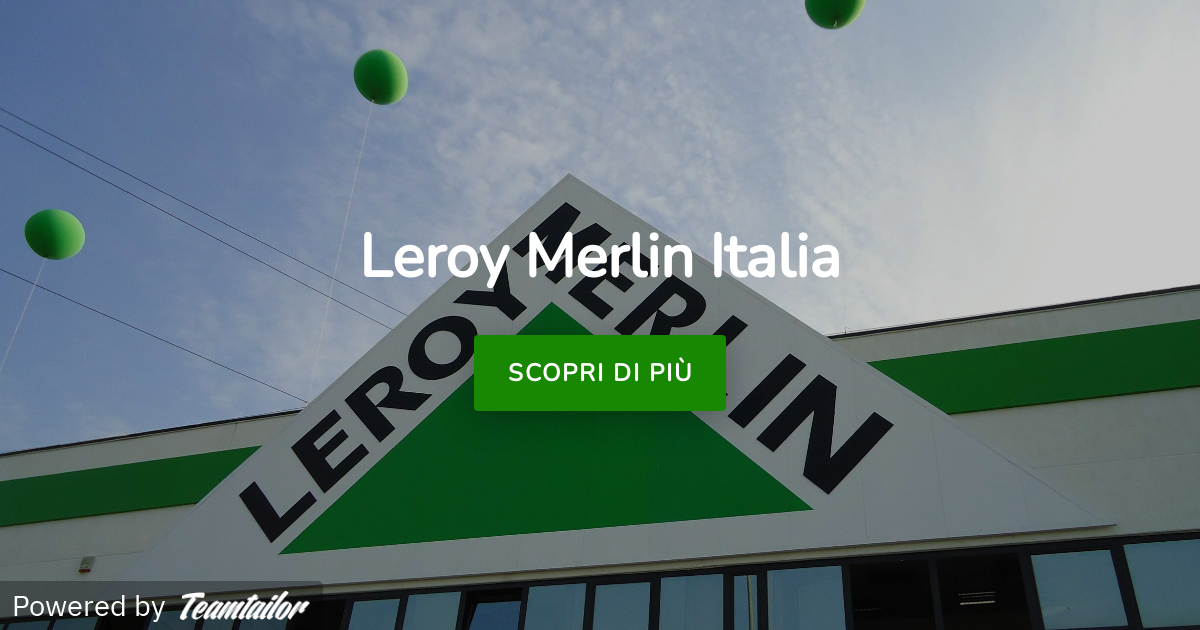 Carriere in Leroy Merlin: Entra a Far Parte del Team